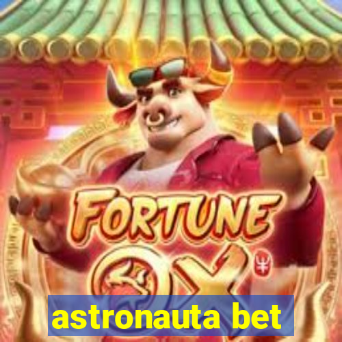 astronauta bet