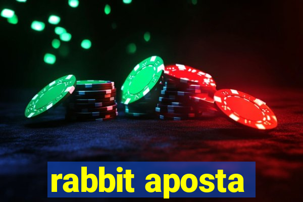 rabbit aposta