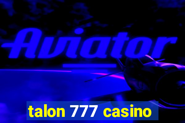 talon 777 casino