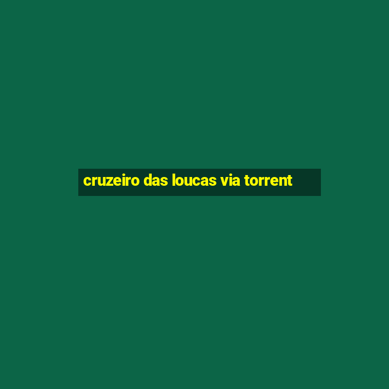 cruzeiro das loucas via torrent