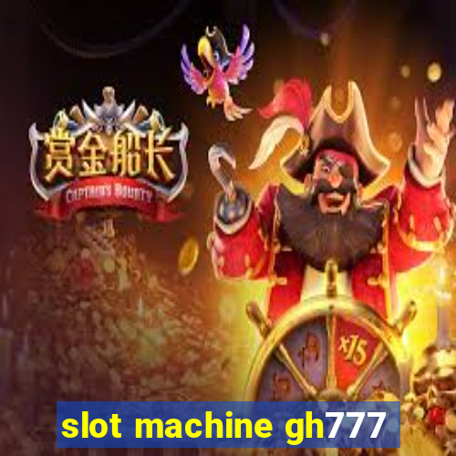 slot machine gh777