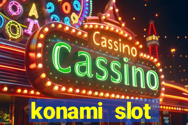 konami slot machines list