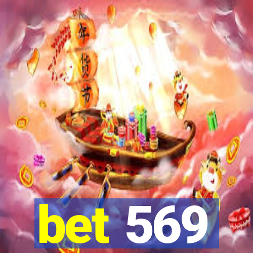 bet 569