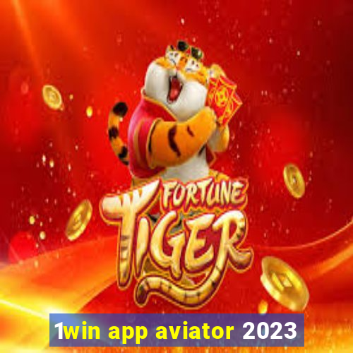 1win app aviator 2023