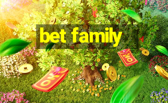 bet family