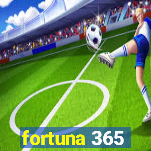 fortuna 365