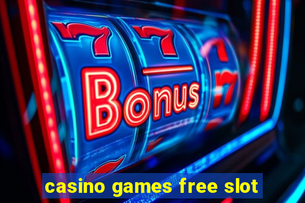 casino games free slot