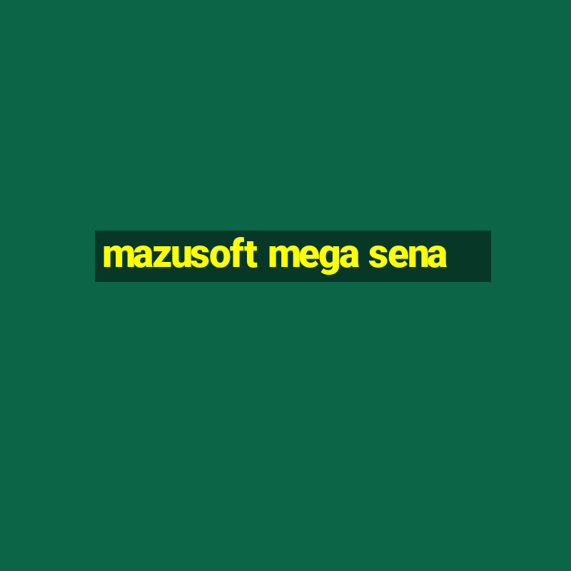 mazusoft mega sena