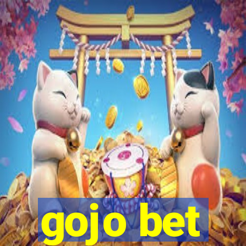 gojo bet