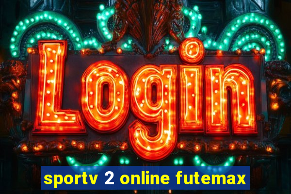 sportv 2 online futemax