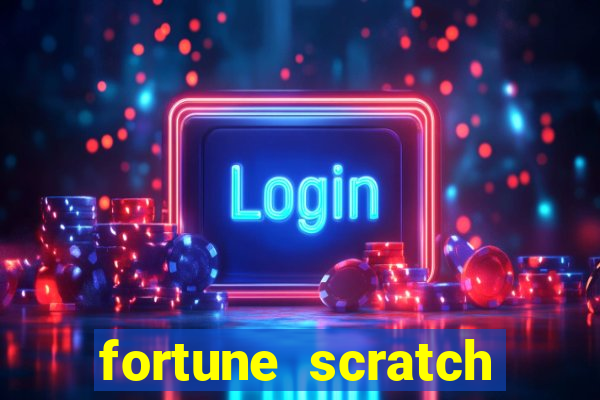 fortune scratch life paga mesmo