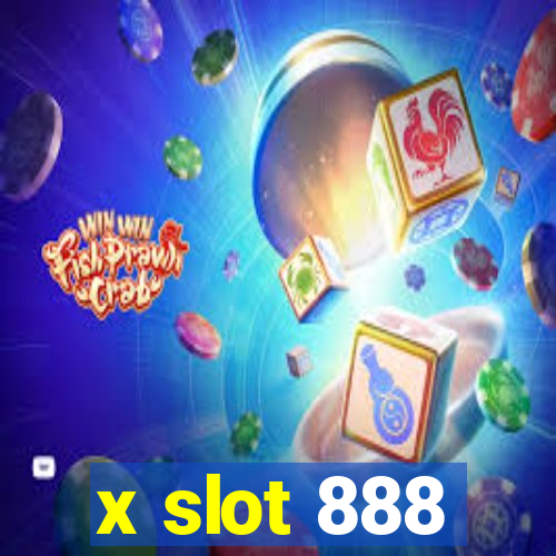 x slot 888