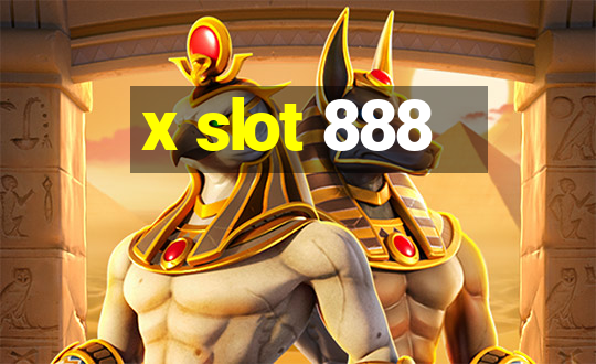 x slot 888