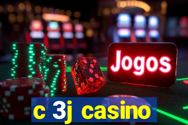 c 3j casino