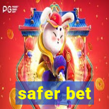 safer bet