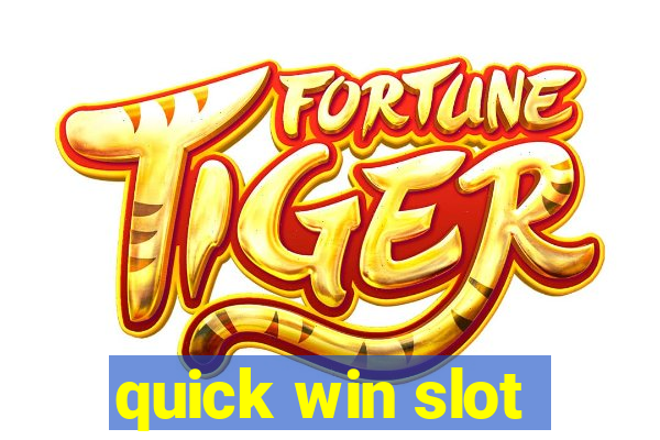 quick win slot