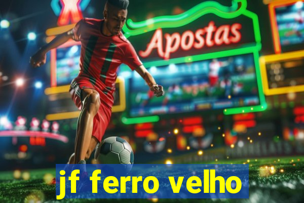 jf ferro velho