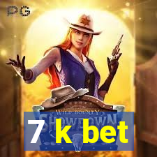 7 k bet