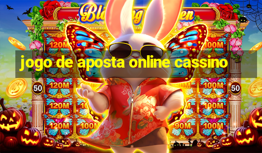 jogo de aposta online cassino