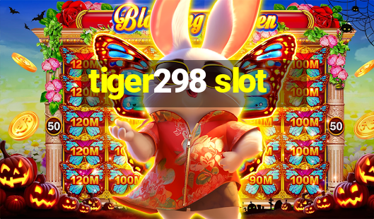 tiger298 slot