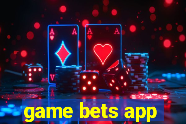 game bets app