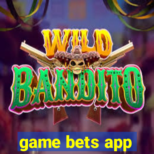 game bets app