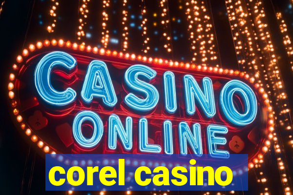 corel casino