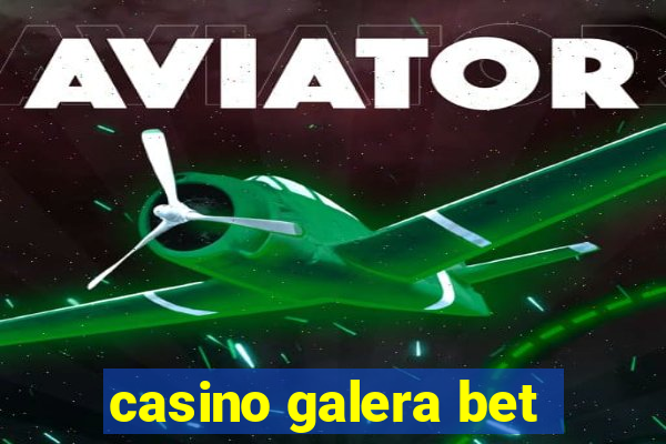 casino galera bet