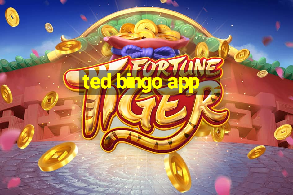 ted bingo app