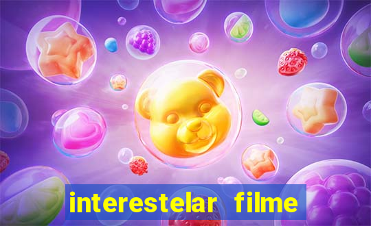 interestelar filme completo dublado telegram interestelar