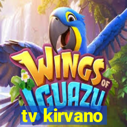 tv kirvano