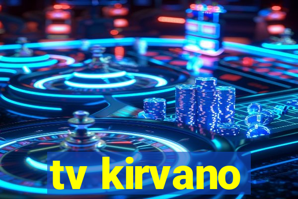 tv kirvano