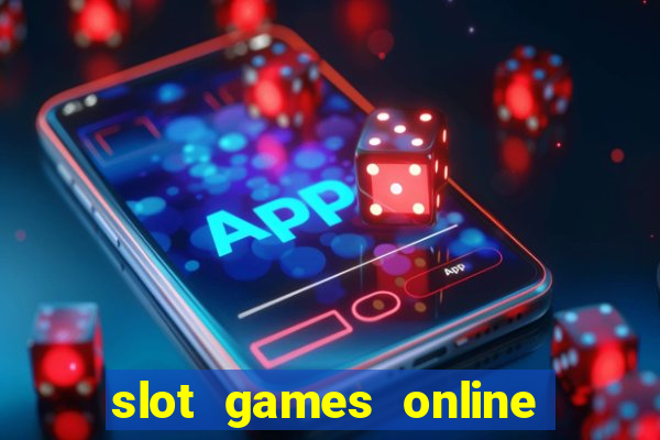 slot games online real money