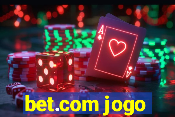 bet.com jogo