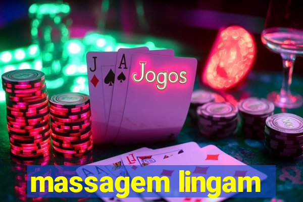 massagem lingam