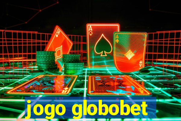 jogo globobet