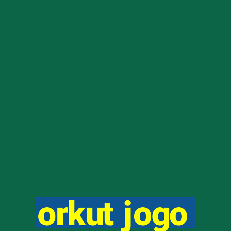 orkut jogo