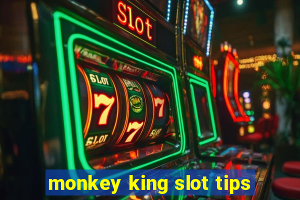 monkey king slot tips