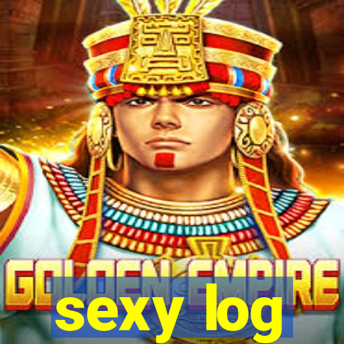 sexy log