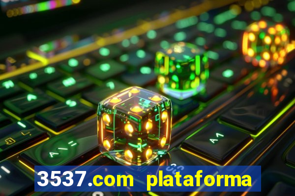 3537.com plataforma de jogos