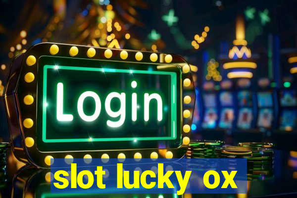 slot lucky ox