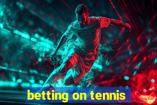 betting on tennis