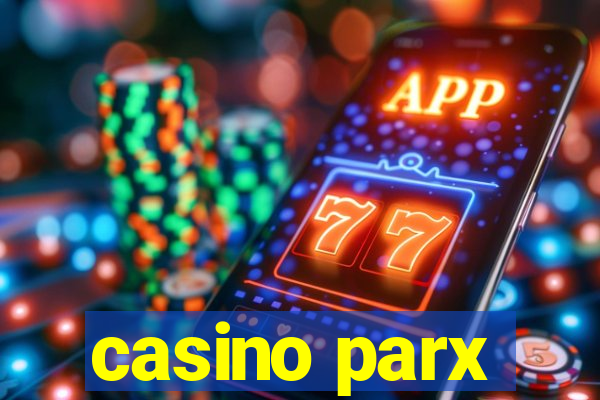 casino parx