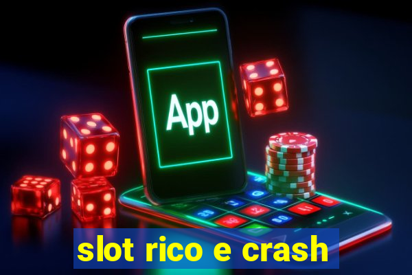 slot rico e crash