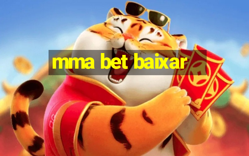 mma bet baixar