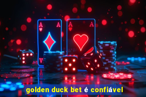 golden duck bet é confiável