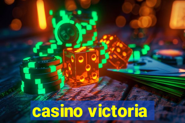 casino victoria