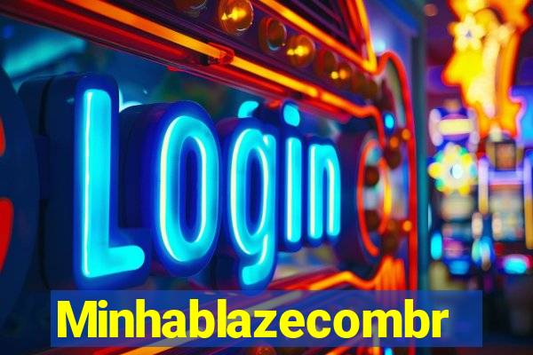 Minhablazecombr