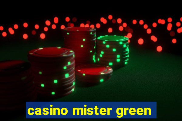 casino mister green