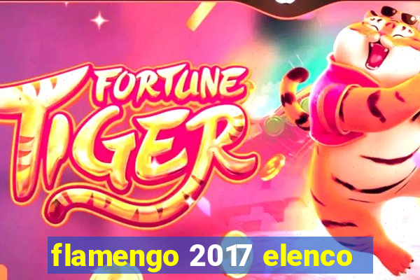 flamengo 2017 elenco